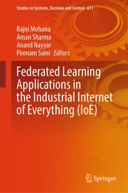 Federated Learning Applications in the Industrial Internet of Everything (IoE)