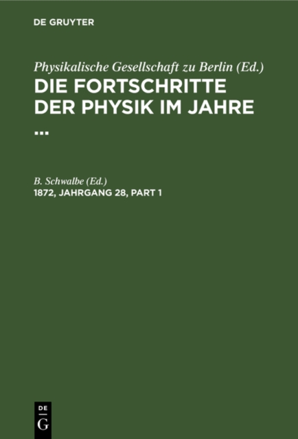 Die Fortschritte der Physik im Jahre .... 1872, Jahrgang 28