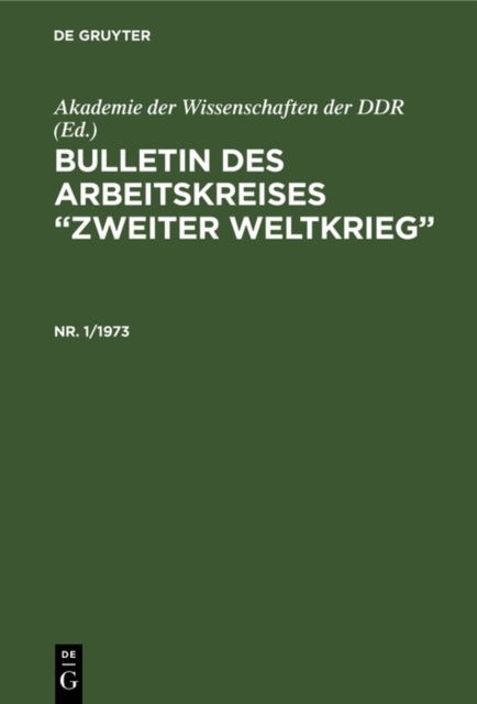 Bulletin des Arbeitskreises &quote;Zweiter Weltkrieg&quote;. Nr. 1/1973