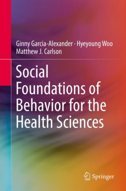 Social Foundations of Behavior for the Health Sciences