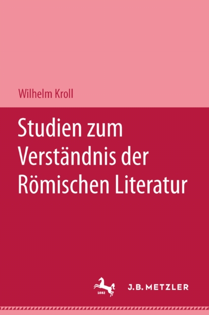 Studien zum Verständnis der Römischen Literatur