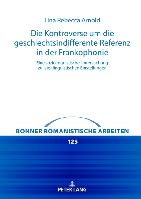 Die Kontroverse um die geschlechtsindifferente Referenz in der Frankophonie