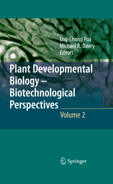 Plant Developmental Biology - Biotechnological Perspectives