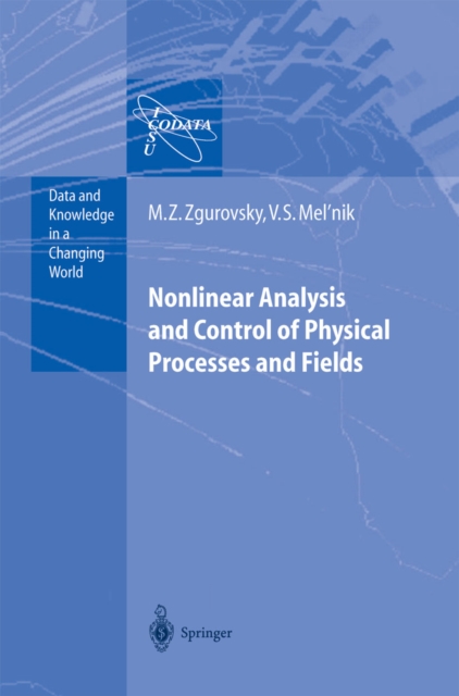 Nonlinear Analysis and Control of Physical Processes and Fields