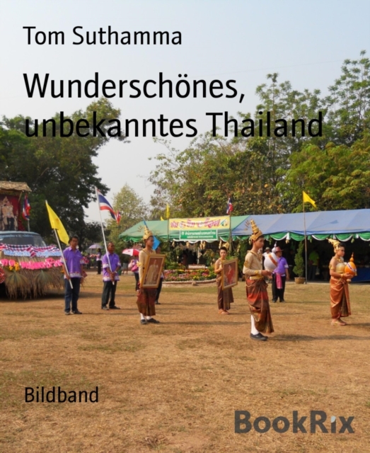 Wunderschones, unbekanntes Thailand