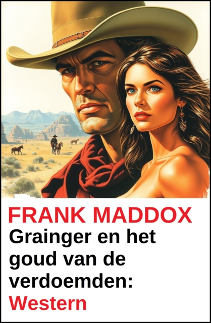 Grainger en het goud van de verdoemden: Western