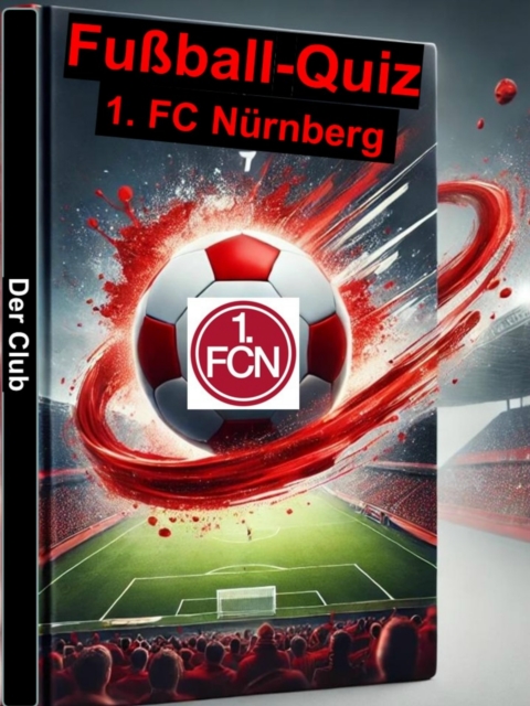 Fußball-Quiz - 1. FC Nürnberg