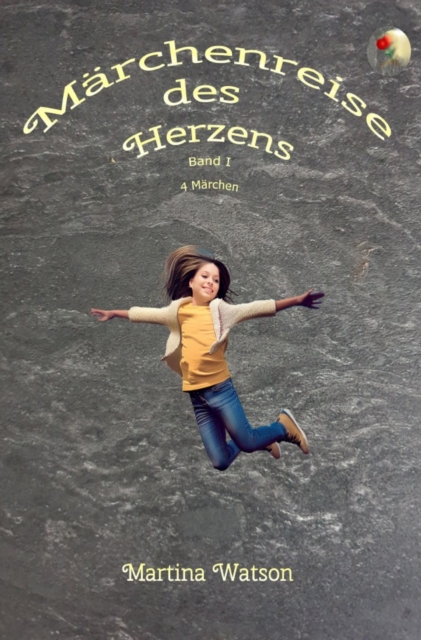 Märchenreise des Herzens