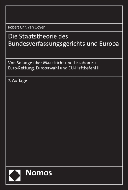 Die Staatstheorie des Bundesverfassungsgerichts und Europa