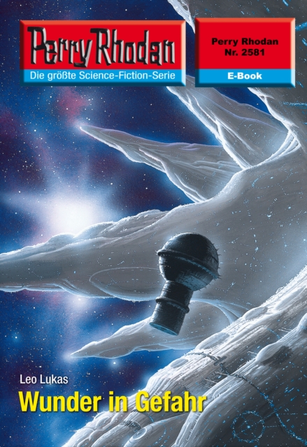Perry Rhodan 2581: Wunder in Gefahr