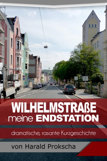 Wilhelmstraße meine Endstation
