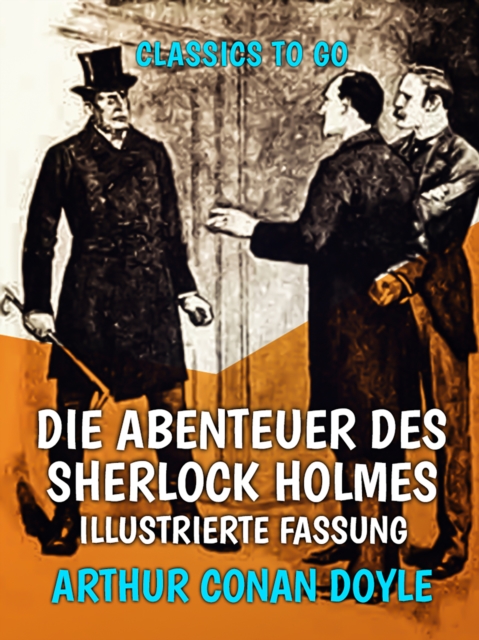 Die Abenteuer des Sherlock Holmes  Illustrierte Fassung