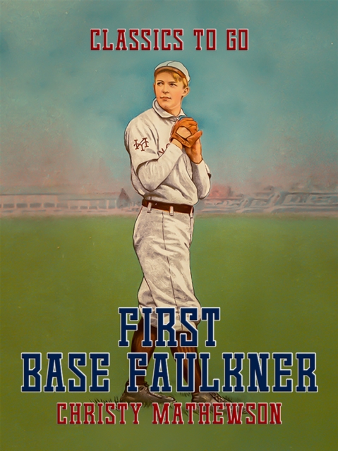 First Base Faulkner