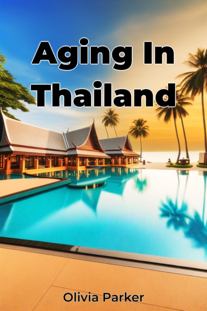 Aging In Thailand