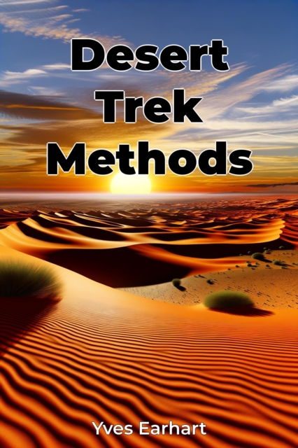 Desert Trek Methods