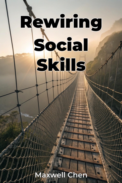 Rewiring Social Skills