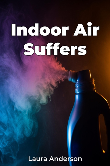 Indoor Air Suffers