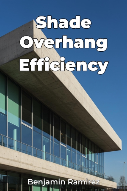 Shade Overhang Efficiency