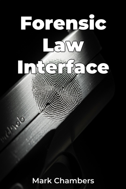Forensic Law Interface