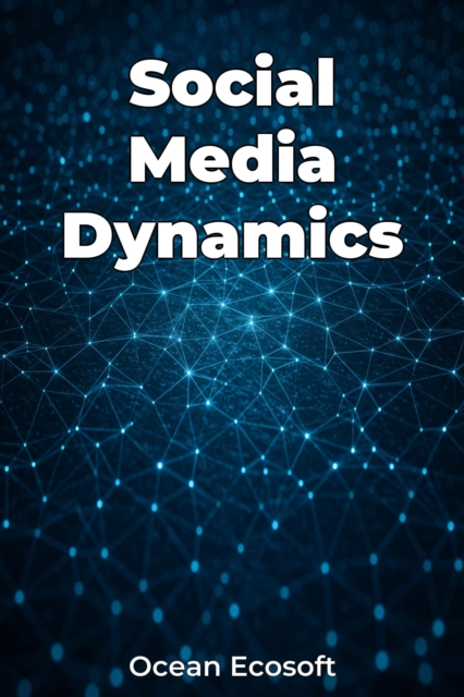 Social Media Dynamics