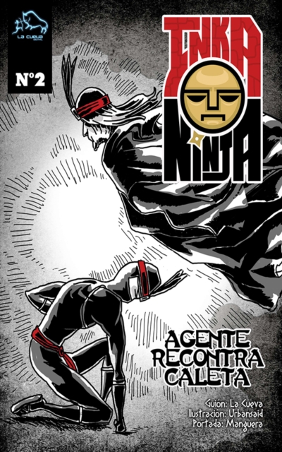 Inka Ninja N° 2 -  El agente recontra caleta