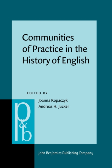 Communities of Practice in the History of English