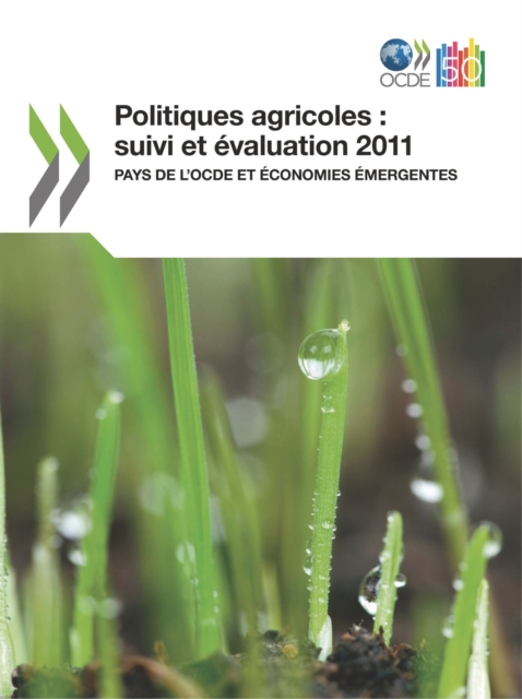 Politiques agricoles: suivi et evaluation 2011 Pays de l'OCDE et economies emergentes