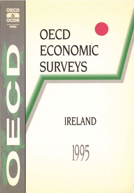 OECD Economic Surveys: Ireland 1995