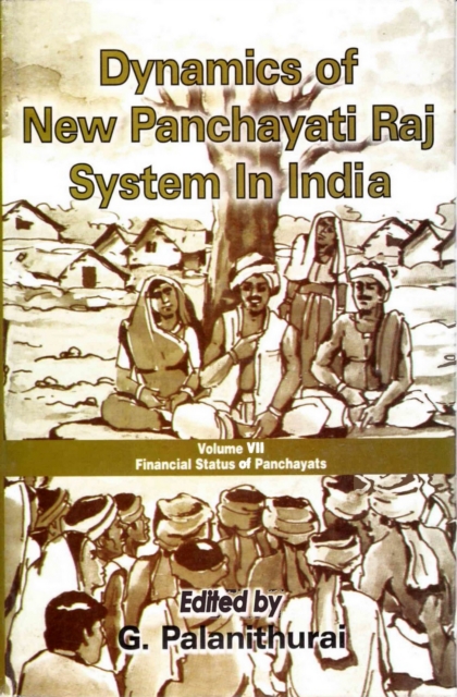 Dynamics of New Panchayati Raj System in India: Financial Status of Panchayats