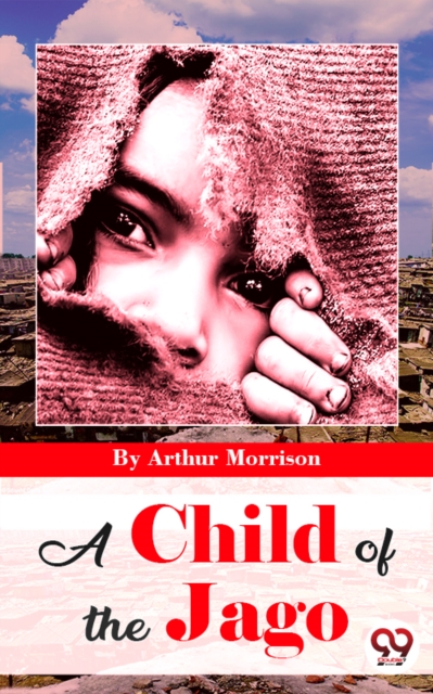 A Child Of The Jago