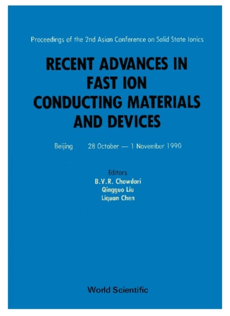 Recent Advances In Fast Ion Conducting Materials And Devices - Proceedings Of The 2nd Asian Conference On Solid State Ionics