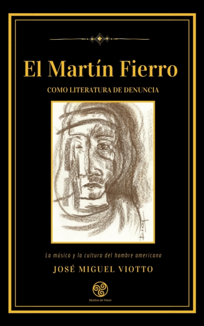 El Martín Fierro como literatura de denuncia