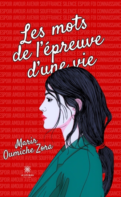 Les mots de l'epreuve d'une vie