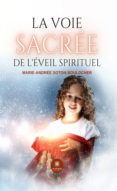 La voie sacree de l'eveil spirituel