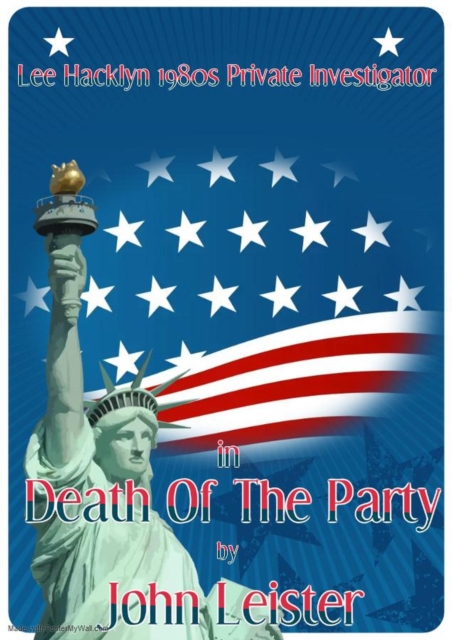 Lee Hacklyn 1980s Private Investigator in Death Of The Party