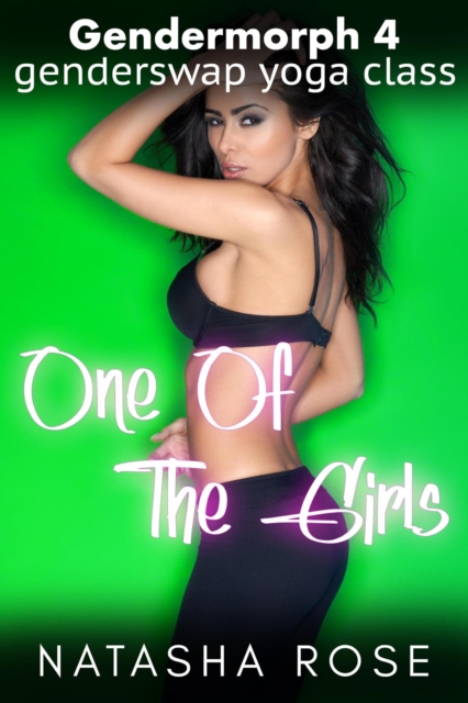 Gendermorph 4: One Of The Girls