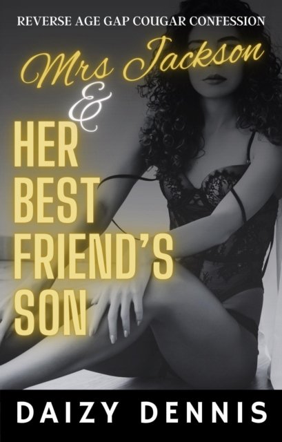 Mrs Jackson and Her Best Friend's Son