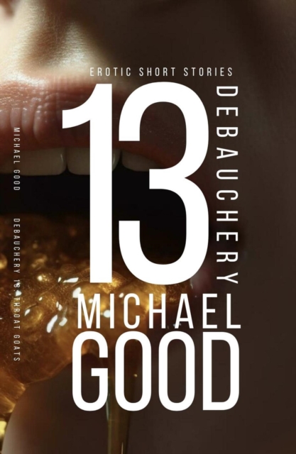 Debauchery 13: Throat Ghosts