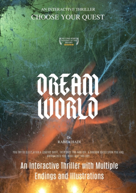 Choose Your Quest to Dream World: An Interactive Thriller with Multiple Endings and Illustrations