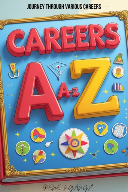 Careers A-Z- Journey through Various Careers