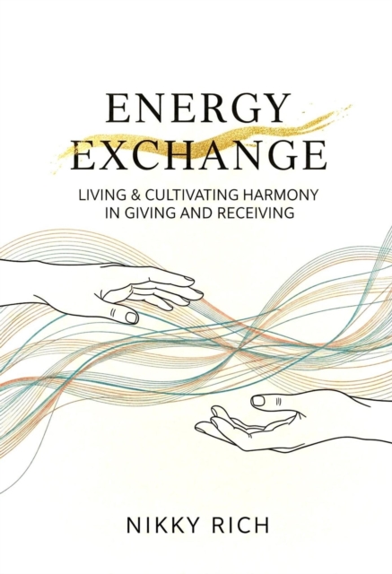 Energy Exchange Living Cultivating Harmony in Giving and Receiving