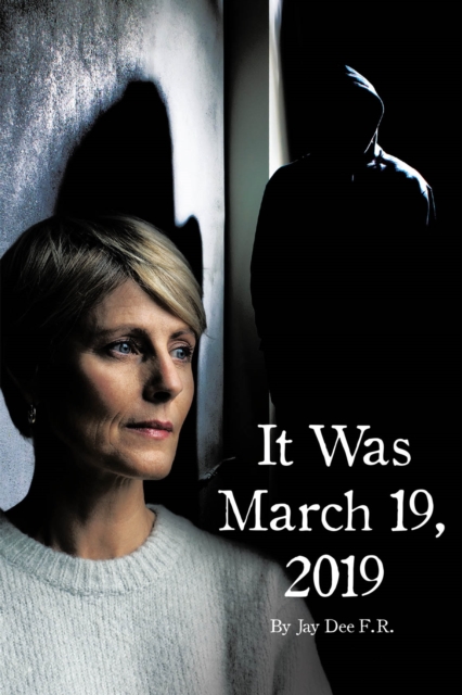 It Was March 19, 2019