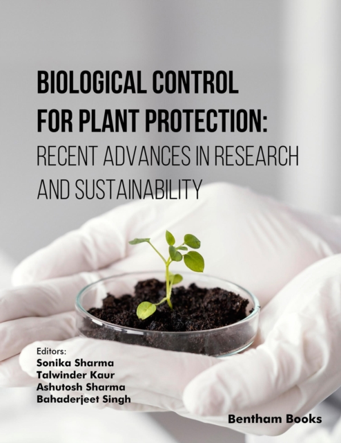 Biological Control for Plant Protection: Recent Advances in Research and Sustainability