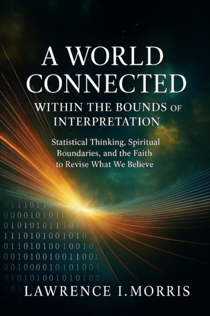 World Connected Within the Bounds of Interpretation
