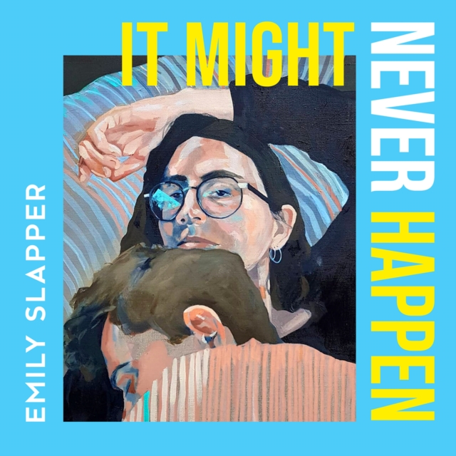 It Might Never Happen