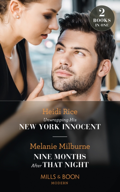 Unwrapping His New York Innocent / Nine Months After That Night