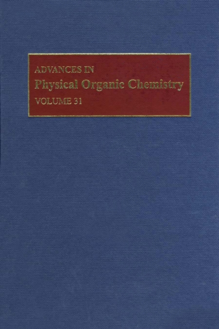 Advances in Physical Organic Chemistry