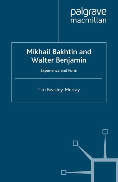 Mikhail Bakhtin and Walter Benjamin