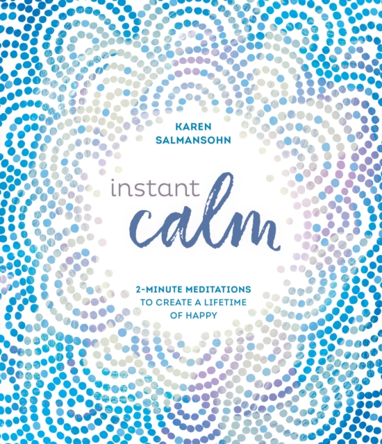 Instant Calm