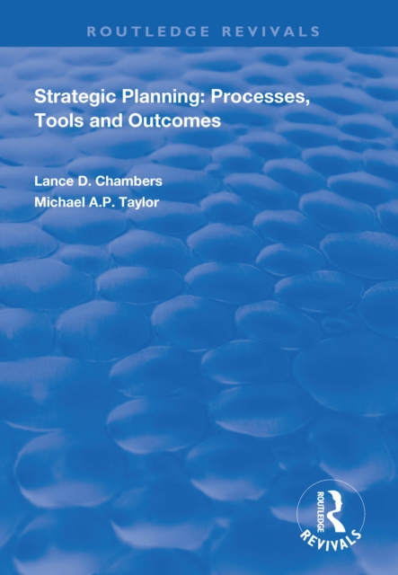 Strategic Planning: Processes, Tools and Outcomes